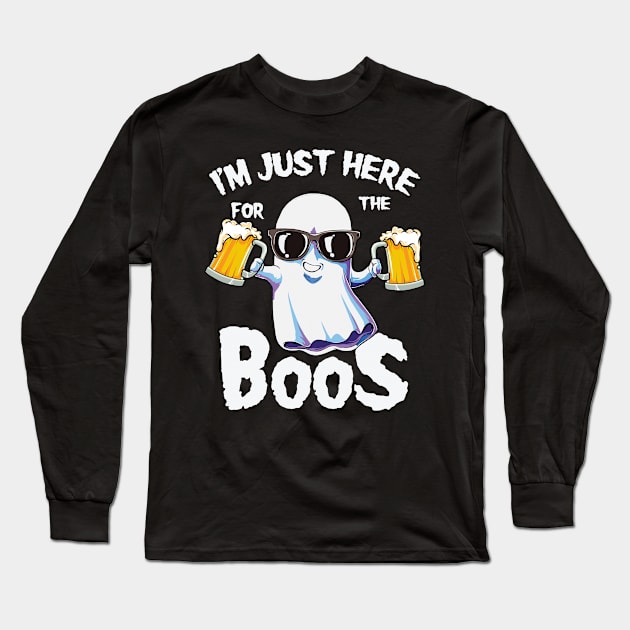 I'm just here for the boos Long Sleeve T-Shirt by GothicDesigns